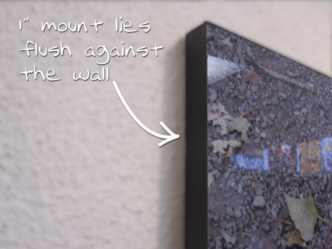 Acrylic Print-1" Mount Image shows 1" mount that lies flush against wall.