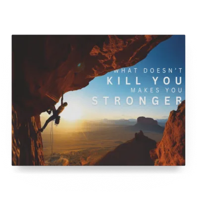 What Doesn't Kill You