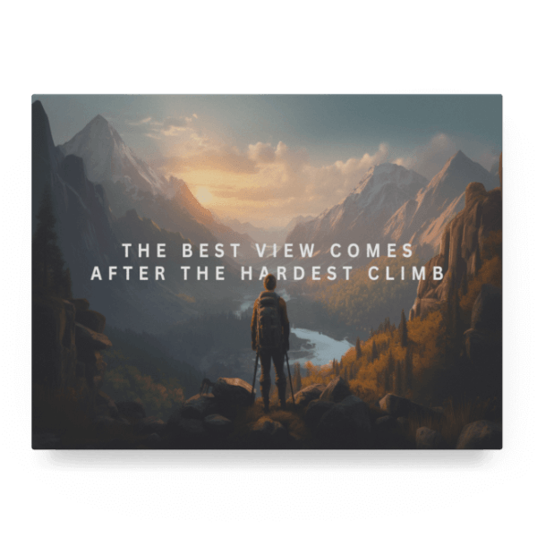 Big Acrylic_Motivational Masterpieces_4_ the best view comes after the hardest climb_Floater_Mockup