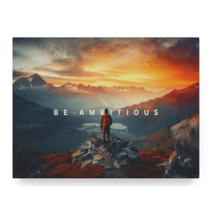 Be Ambitious