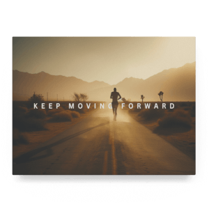 Keep Moving Forward